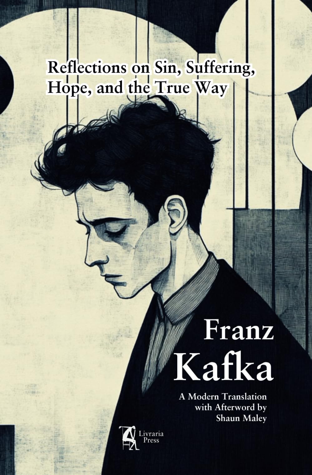 Reflections on Sin, Suffering, Hope, and the True Way