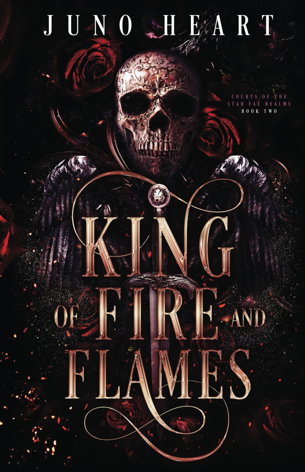 King of Fire and Flames: A Steamy Fae Fantasy Romance: 2 (Courts of the Star Fae Realms)