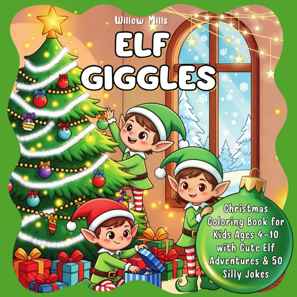 Elf Giggles: Christmas Coloring Book for Kids Ages 4-10 with Cute Elf Adventures and 50 Silly Jokes