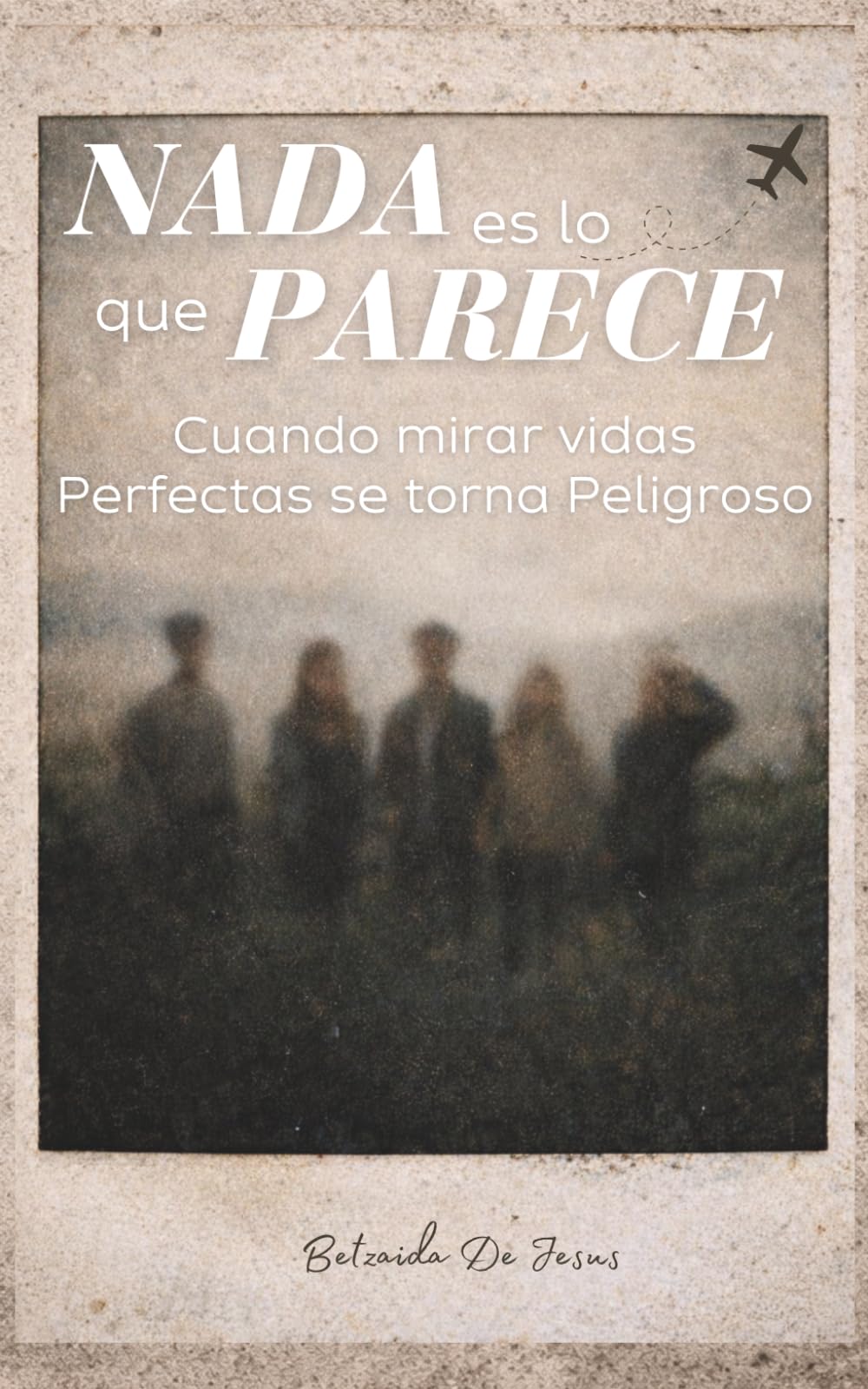 Nada es lo que parece: Cuando mirar vidas perfectas se torna peligroso