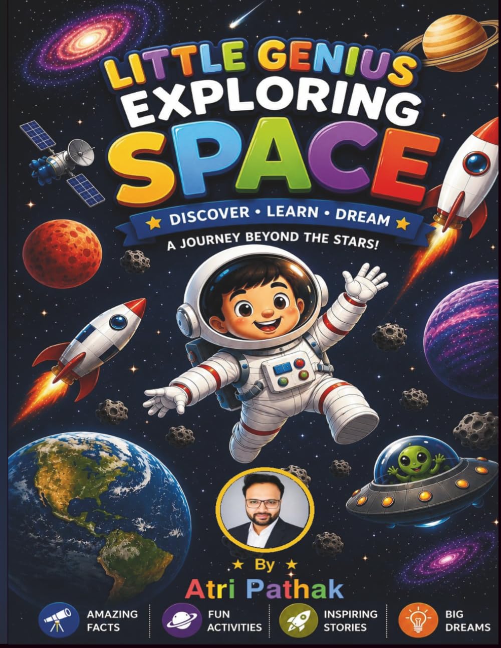 Little Genius Exploring Space: Fun Activities, Coloring, Mazes, and Amazing Solar System Facts for Ages 4–8 (Little Genius Explorer Series)