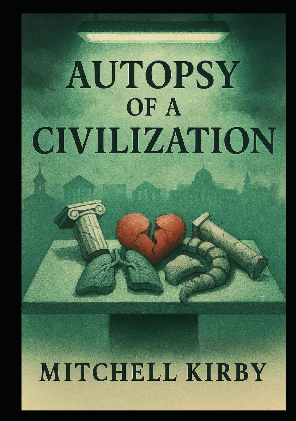 Autopsy of a Civilization: How Critical Thinking Was Traded for Entitlement