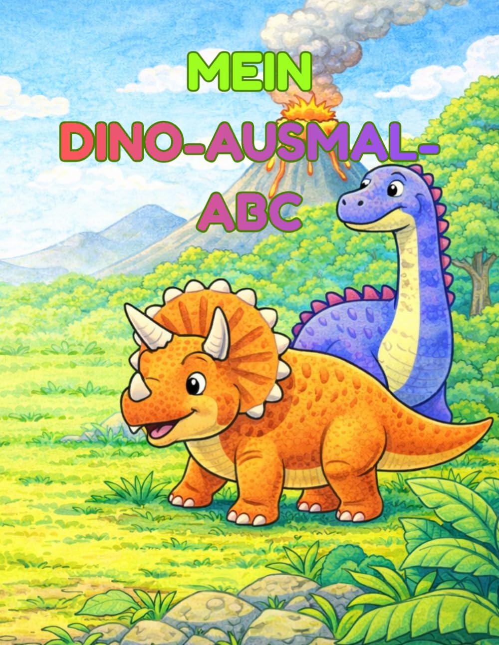 Mein Dino-Ausmal-ABC: Dinosaurier Ausmalbuch von A - Z - Spielerisch das Alphabet lernen für Kinder ab 4 Jahren (Mein ABC-Ausmalbuch)