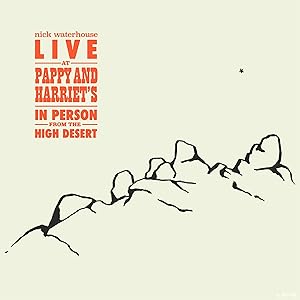 Live At Pappy & Harriet's: In Person From The High Desert