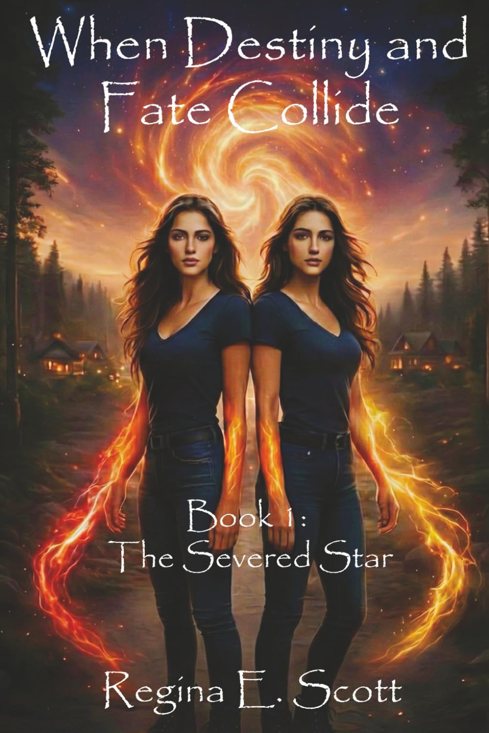 Book 1: The Severed Star (When Destiny and Fate Collide)
