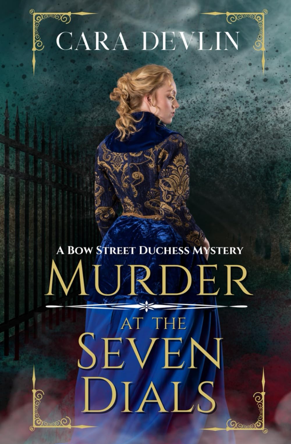 Murder at the Seven Dials: A Bow Street Duchess Mystery (A Romantic Regency Historical Mystery): 1 (Bow Street Duchess Mystery Series)
