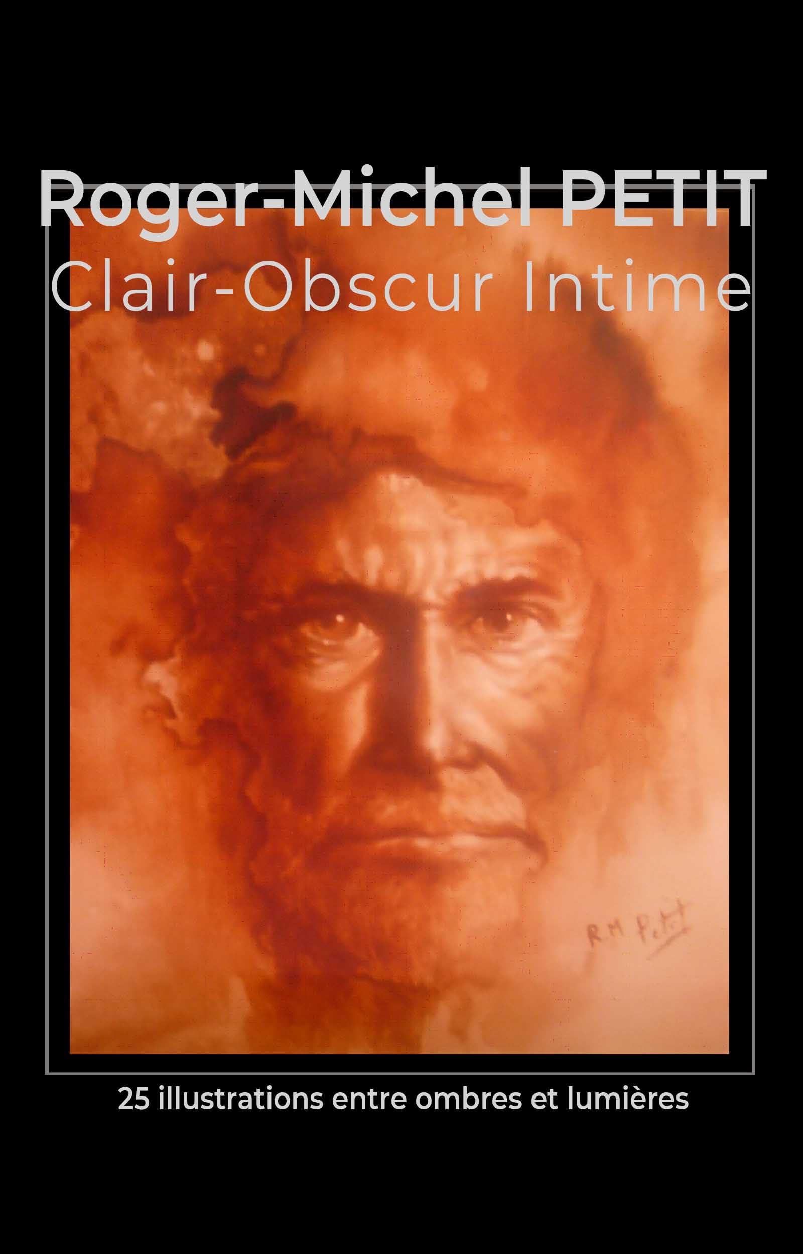 Manque d'inspiration en dessin ? Découvrez Roger-Michel Petit : Clair-Obscur Intime