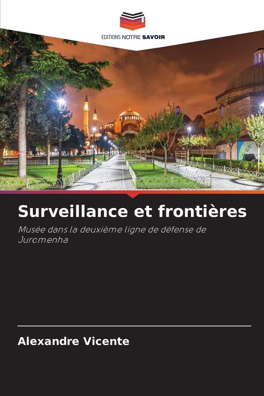 Surveillance et frontières : clés pour comprendre la crise sécuritaire