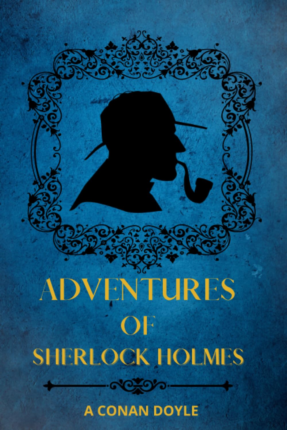The Adventures of Sherlock Holmes By Sir Arthur Conan Doyle