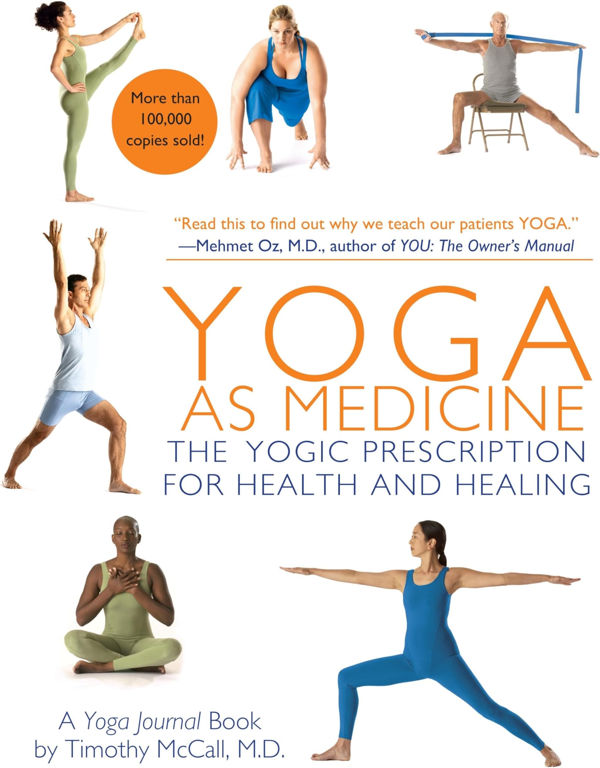 Yoga as Medicine: The Yogic Prescription for Health and Healing