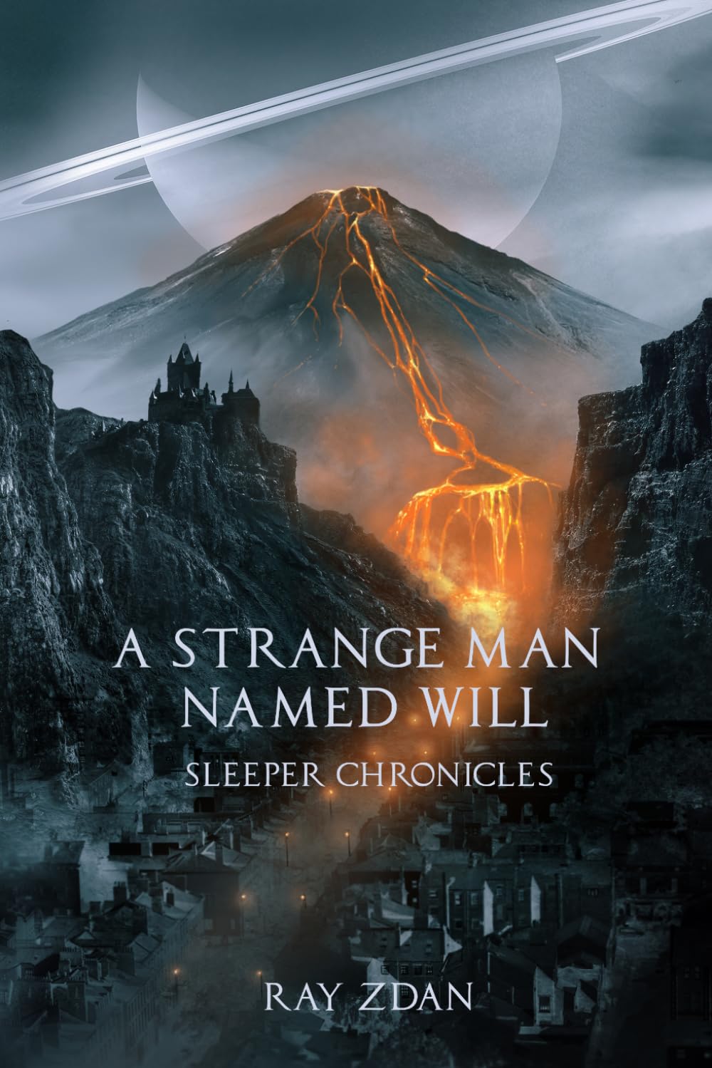 A Strange Man Named Will: 3 (Sleeper Chronicles)