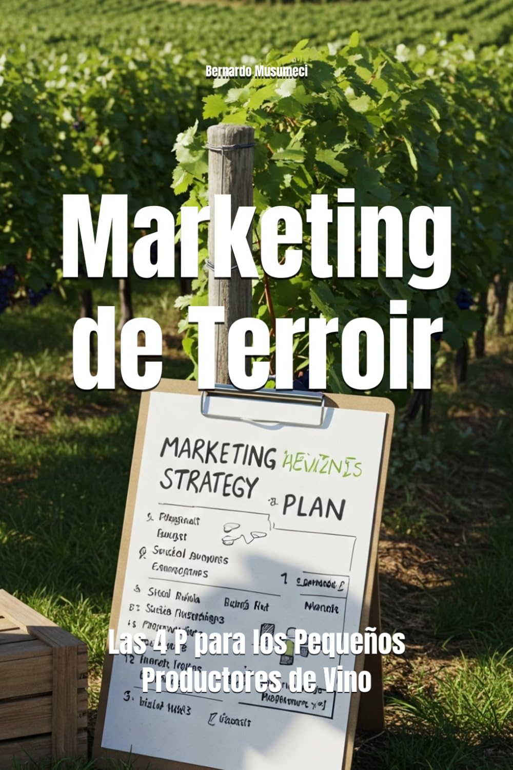 Marketing de Terroir: Las 4 P para los Pequeños Productores de Vino (Wines of the World)
