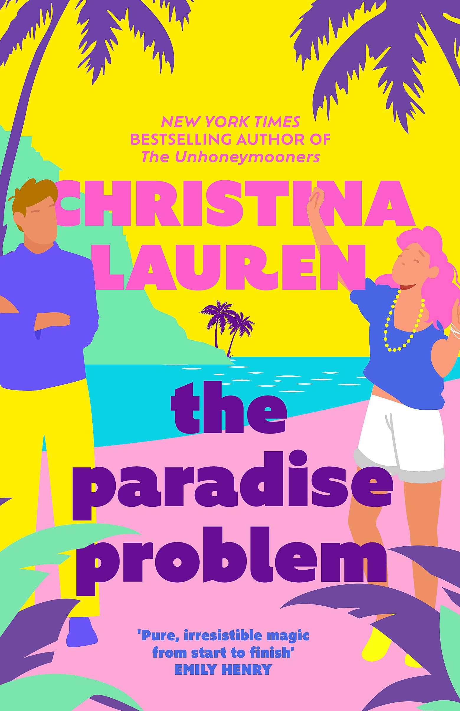 Piatkus The Paradise Problem A sparkling opposites-attract, fake-dating romance (International Edition).