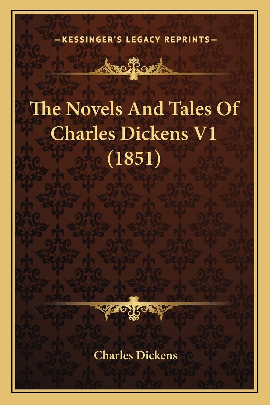 The Novels And Tales Of Charles Dickens V1 (1851)