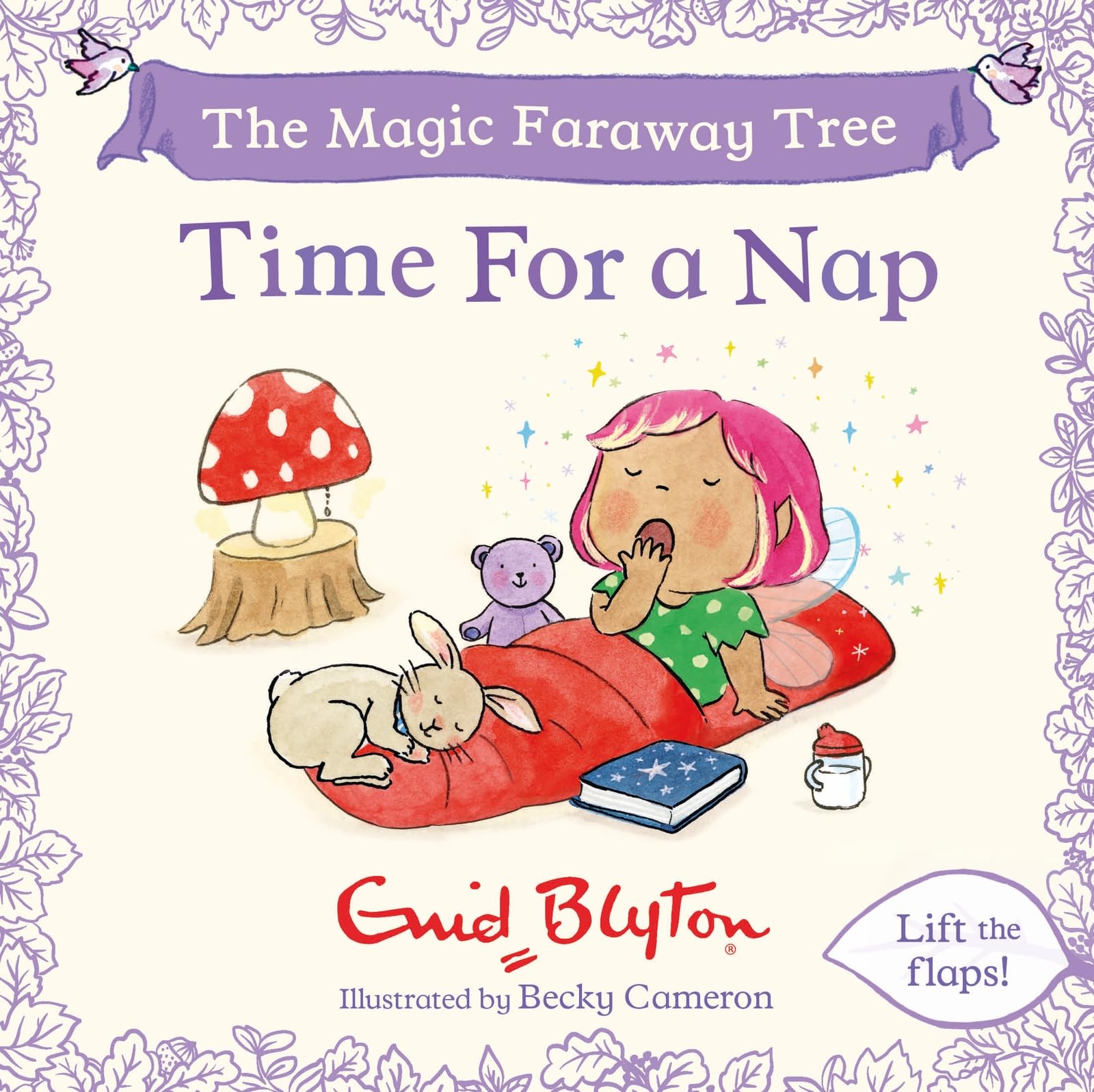 The Magic Faraway Tree: Time For a Nap: A Lift-the-Flap Story inspired by The Magic Faraway Tree – now a major movie! (A Magic Faraway Tree Board Book)