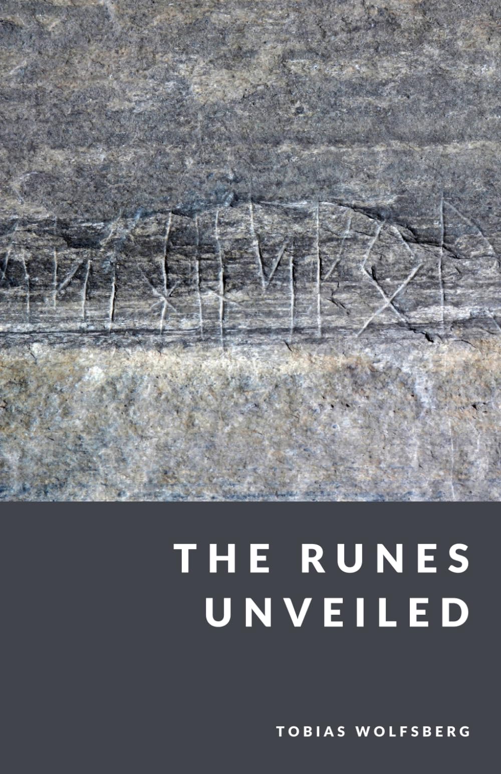 The Runes Unveiled: The Elder Futhark and the Voice of the Ancients (The Northern Legends Series)