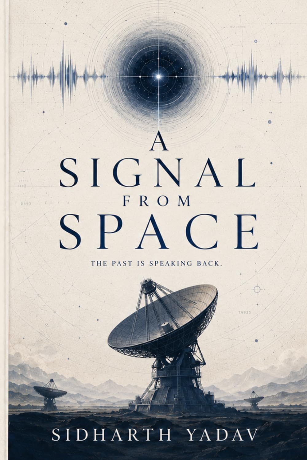 A Signal from Space: Beyond the Stars