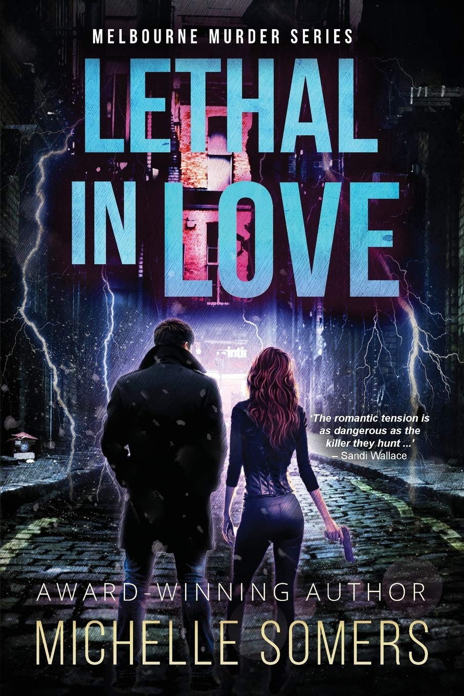 Lethal in Love: A seductive romantic suspense: 1 (Melbourne Murder Series)
