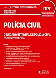 Polícia Civil: Delegado Estadual de Polícia Civil