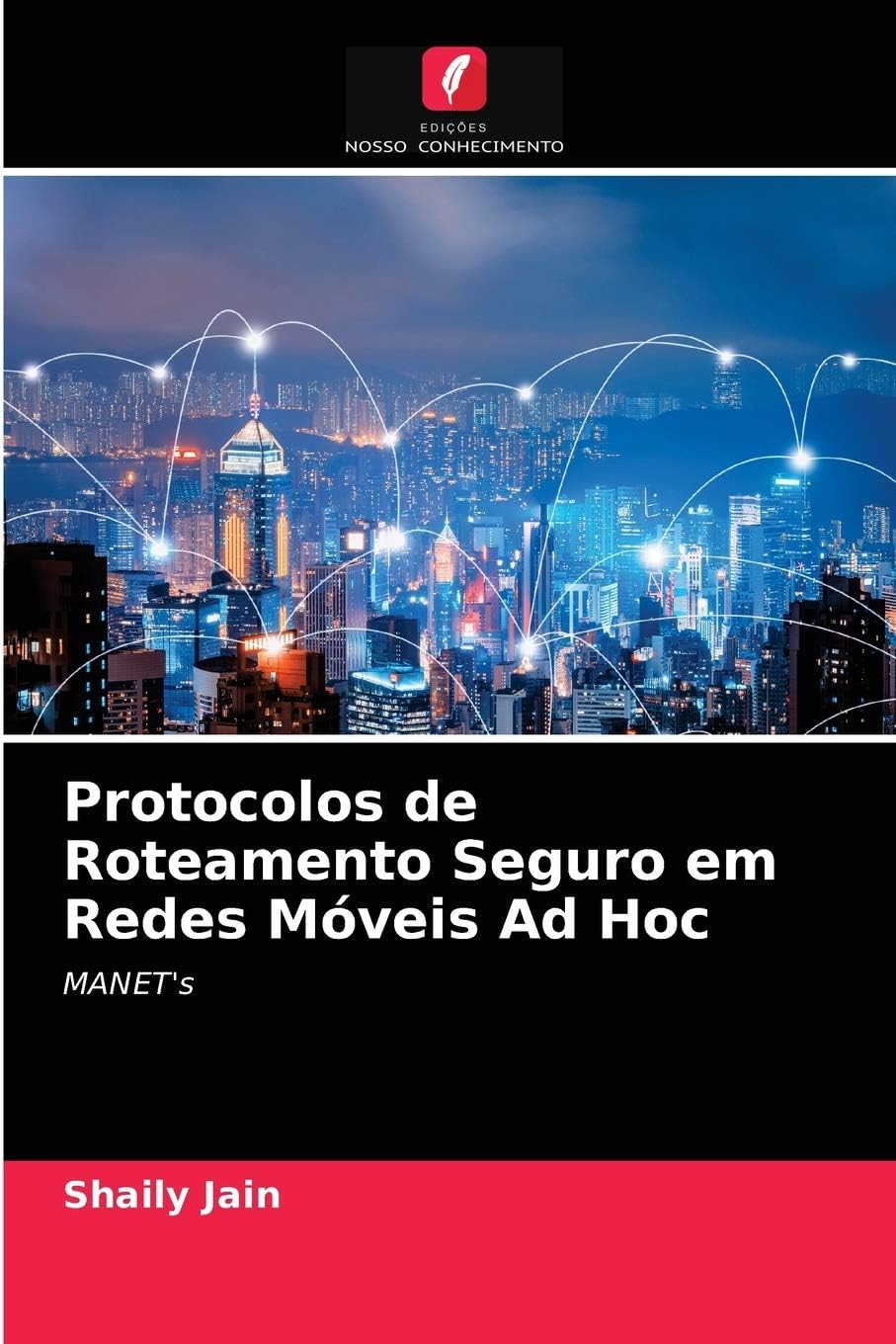 Protocolos de Roteamento Seguro em Redes Móveis Ad Hoc