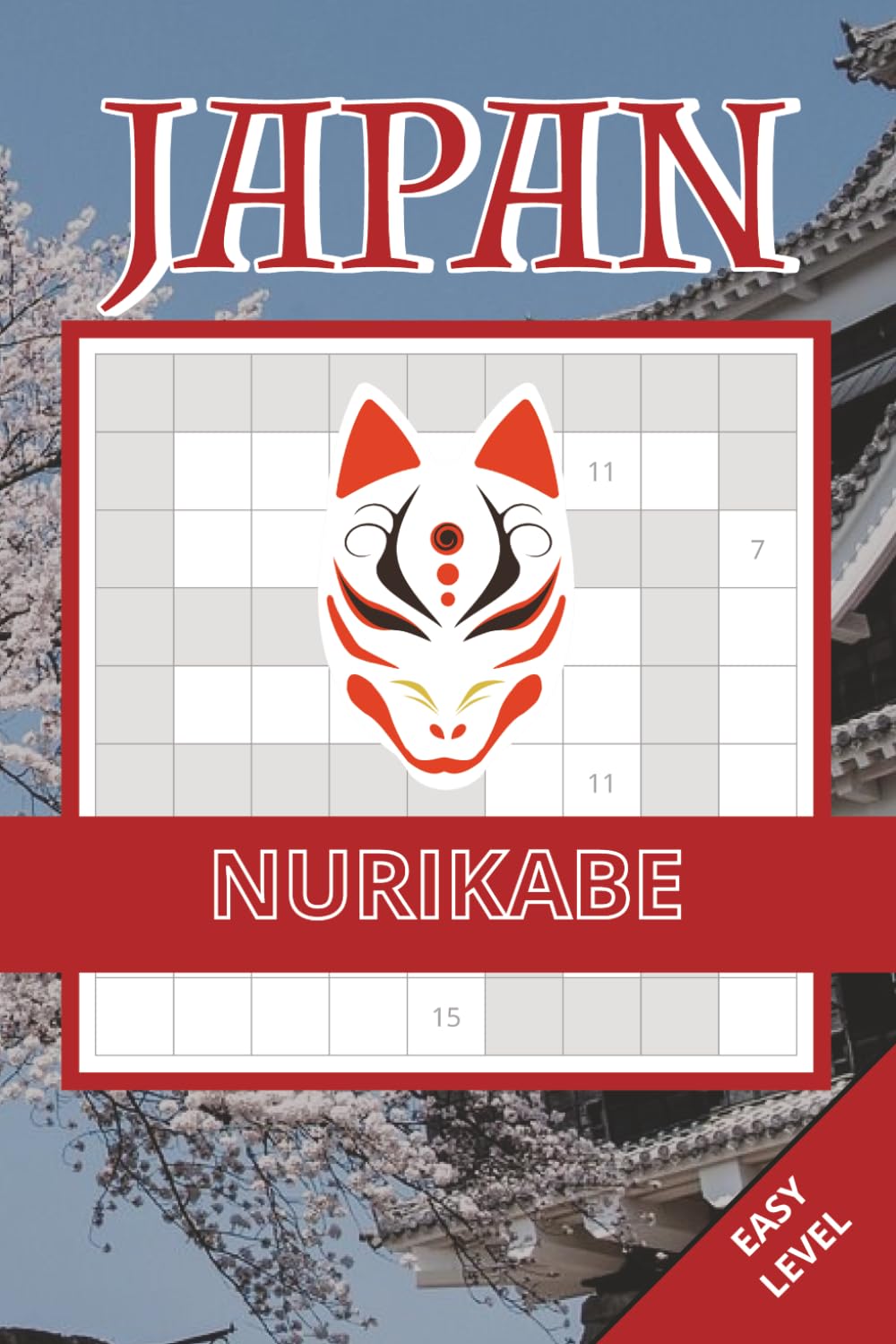 Japan Nurikabe Book: 50 Easy Nurikabe Puzzles Inspired by Japanese Logic Puzzle Tradition | Easy-to-Read Layout | Brain Challenges For Kids, Adults and Seniors (Japan Puzzle Collection)