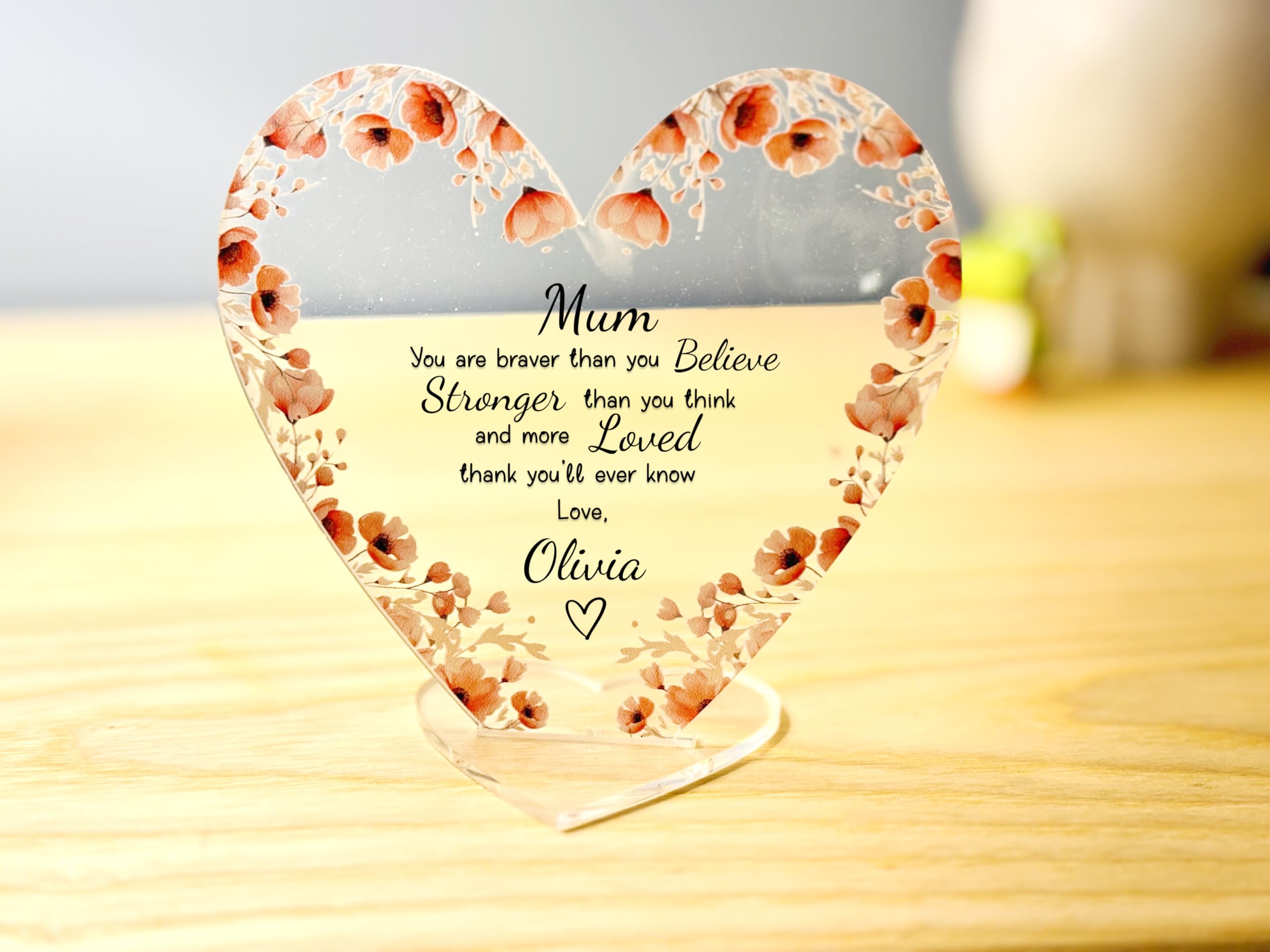 Personalised Mothers Day Gift - Freestanding Clear Plaque with Flower Print Perfect for Mum, Mummy, Gran, Nan, Sister Birthday/Christmas or Mothersday (Flowers 7)