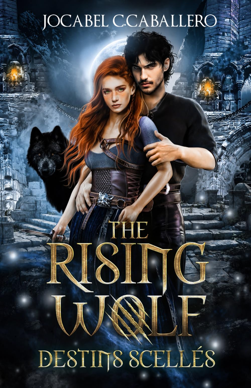 The Rising Wolf - 3. Destins scellés