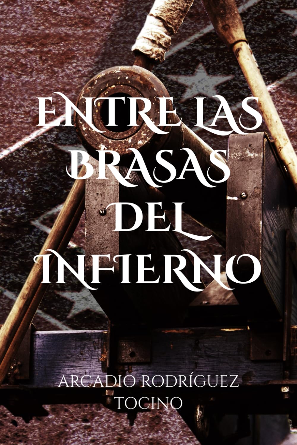 ENTRE LAS BRASAS DEL INFIERNO