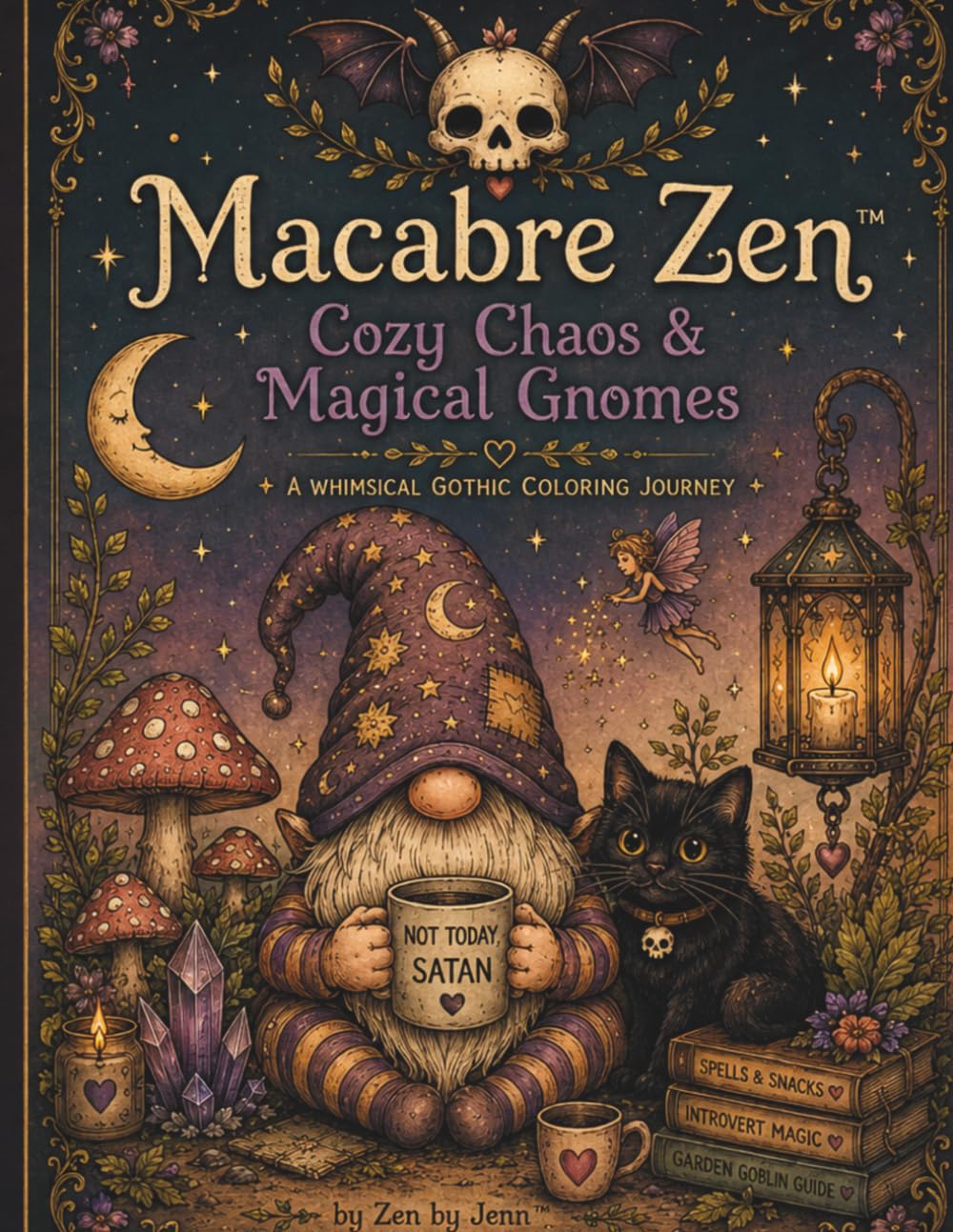 Macabre Zen™: Cozy Chaos & Magical Gnomes: A Whimsical Gothic Coloring Journey for Relaxation, Stress Relief & Cozy Creativity