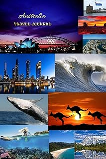 Australia Travel Journal: Document Your Trip Details and Memories