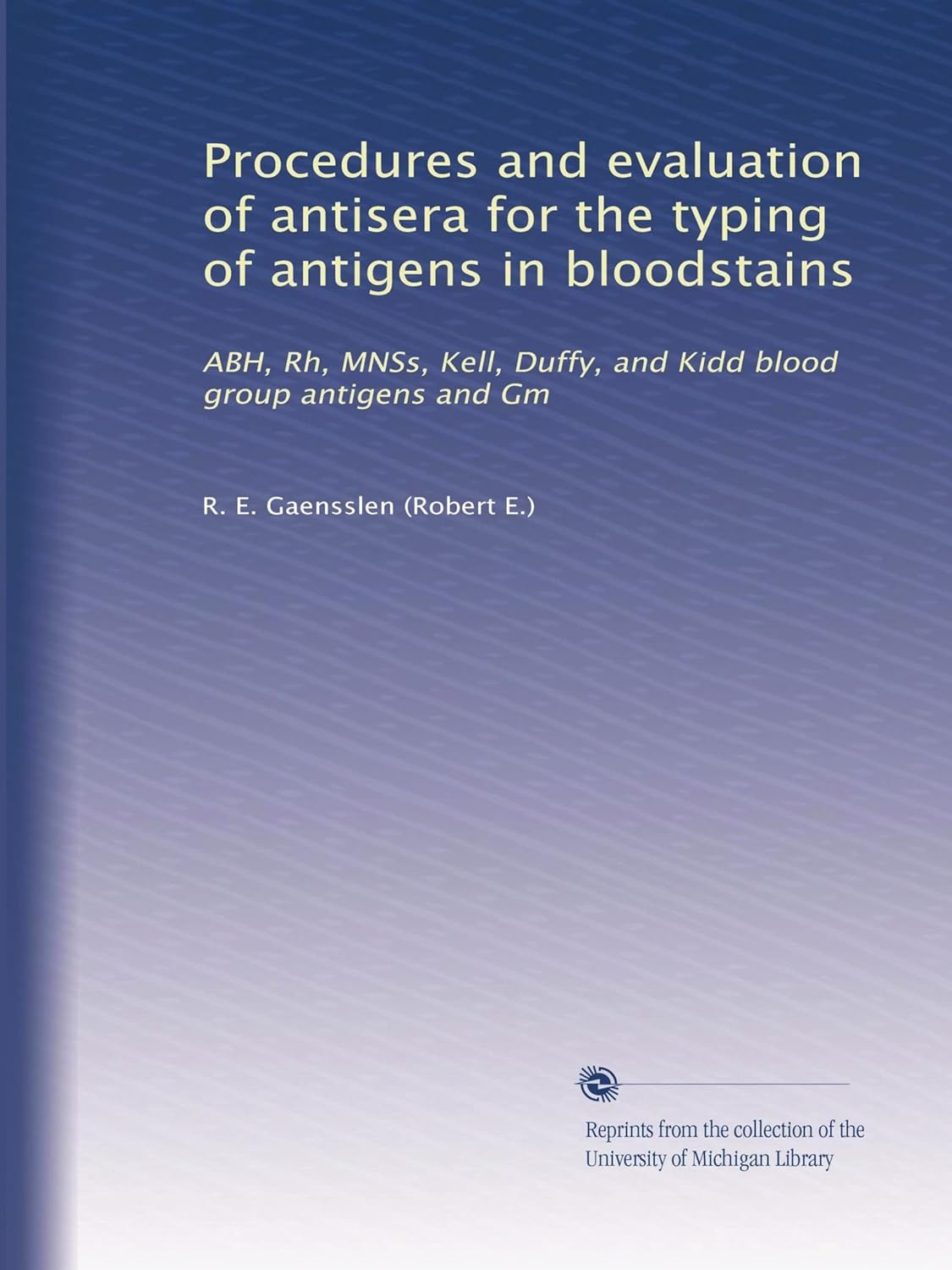 Procedures and evaluation of antisera for the typing of