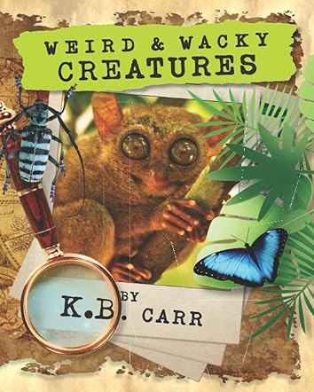 Weird & Wacky Creatures