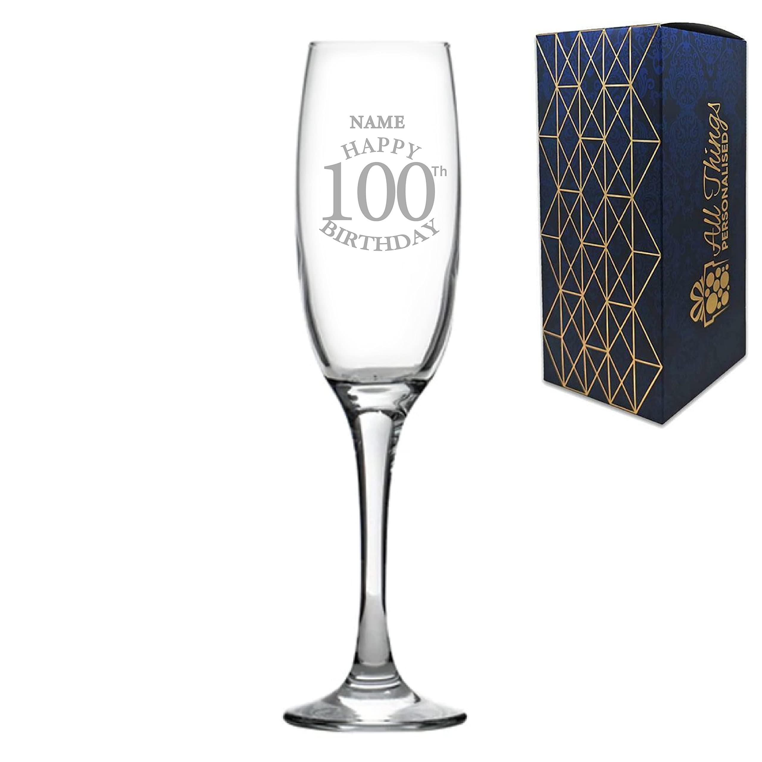 Personalised Engraved Champagne Flute Happy 100th Birthday Classic Design Gift BoxedGlass Holds 7.43oz/220ml, Customise with Any Name, Engraved in The UK