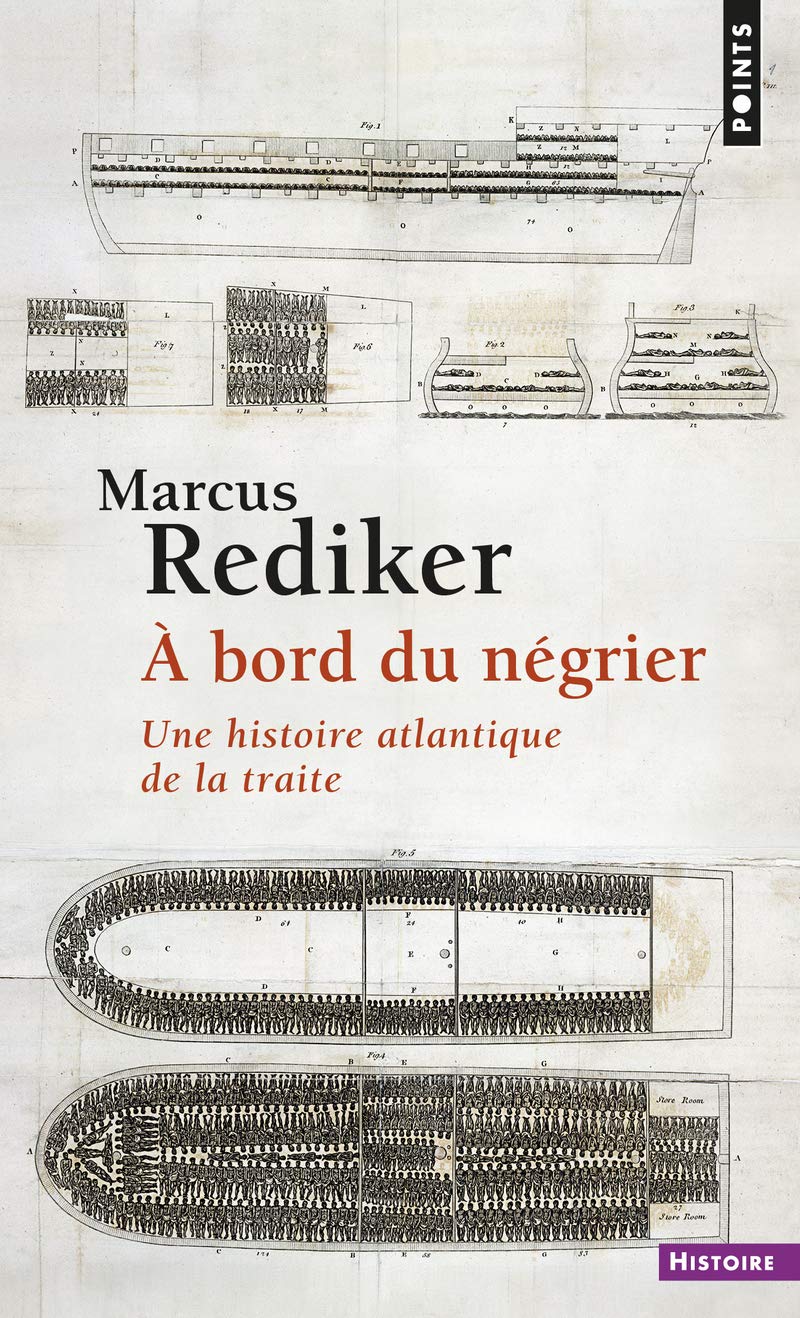 À bord du négrier - Une histoire atlantique de la traite (Points histoire)