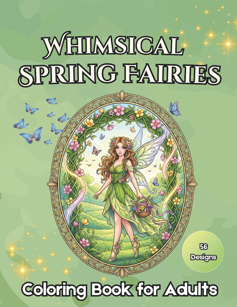 Whimsical Spring Fairies Coloring Book for Adults: 56 Detailed Seasonal and Fantasy Illustrations on Black Background for Stress Relief and Relaxation (Enchanted Escapes Adult Coloring Books)