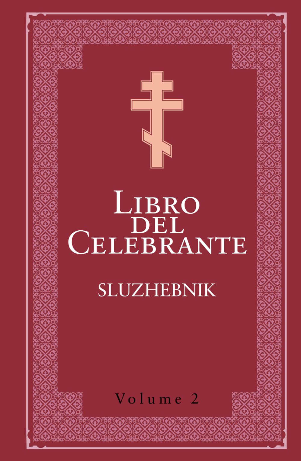 Libro del Celebrante vol. 2: Sluzhebnik