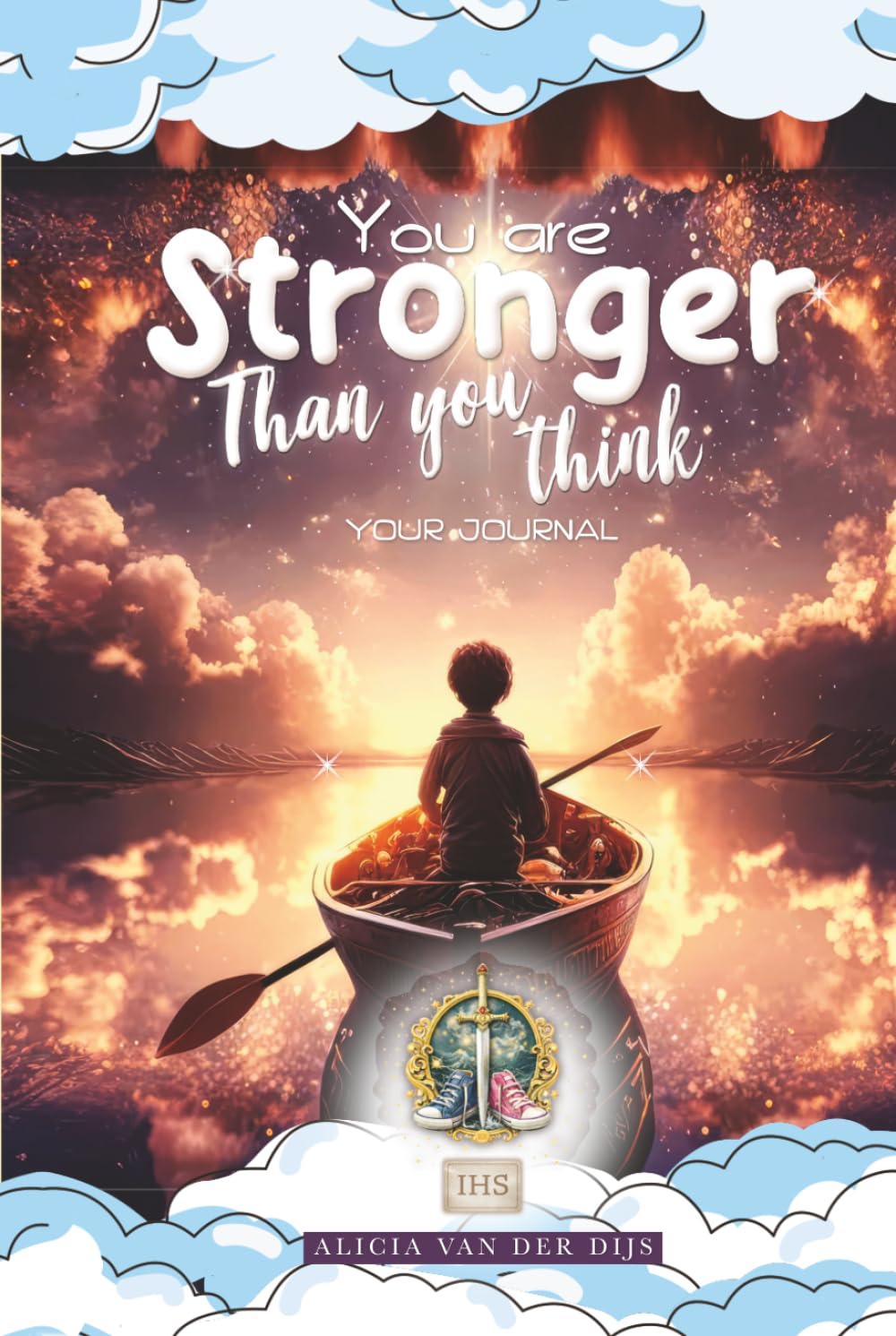 YOU ARE STRONGER THAN YOU THINK: A Gentle Story of Hope and Strength for Children Facing Illness or Loss