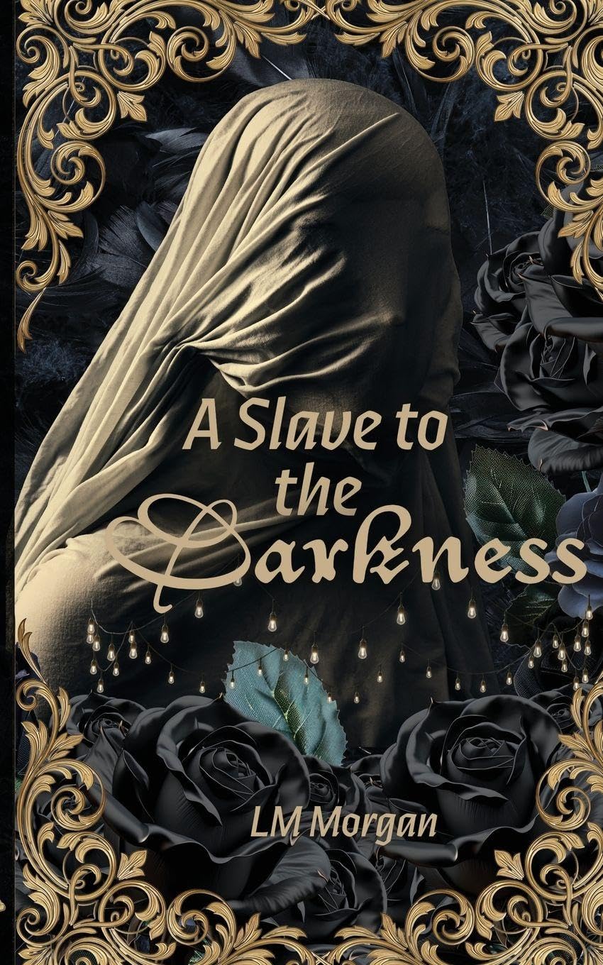 A Slave to the Darkness: 2 (The Black Rose series)
