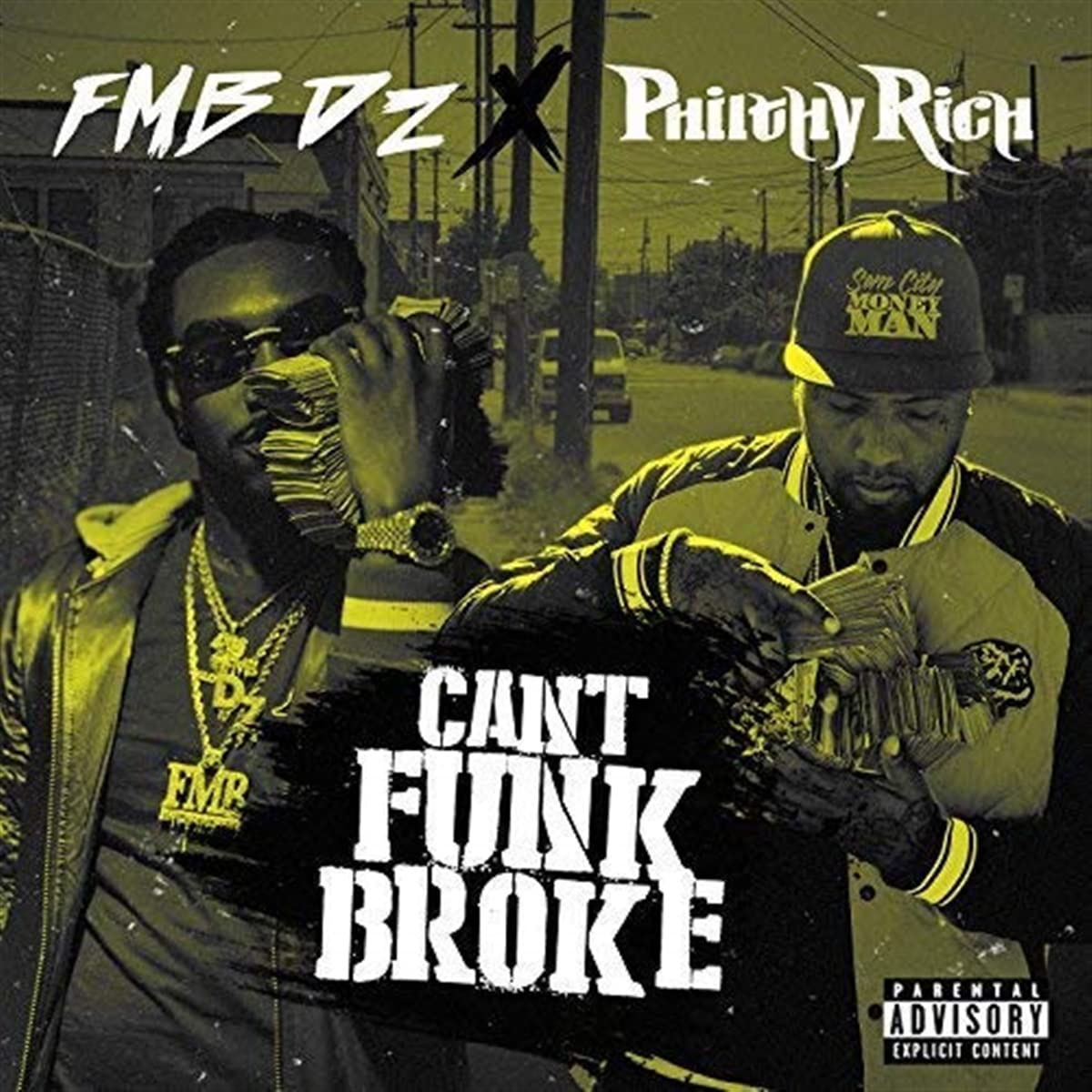 FMB DZ & Philthy Rich : Can't Funk Broke CD (2022) ***NEW*** Fast and FREE P & P
