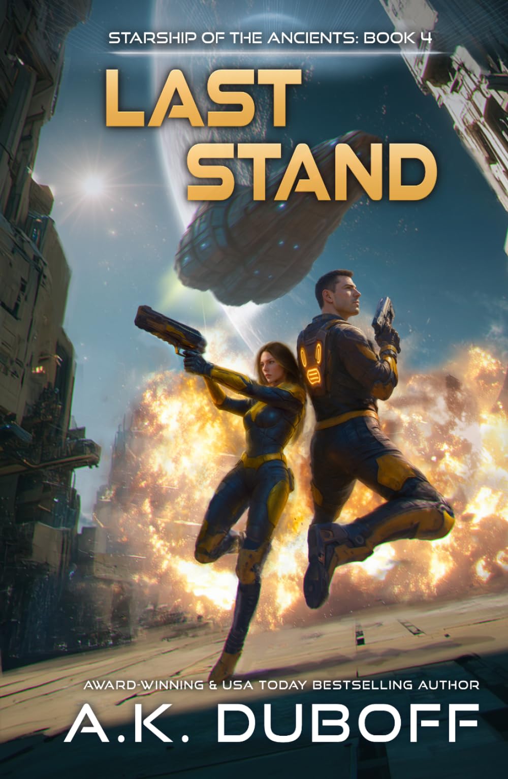 Last Stand (Starship of the Ancients Book 4)