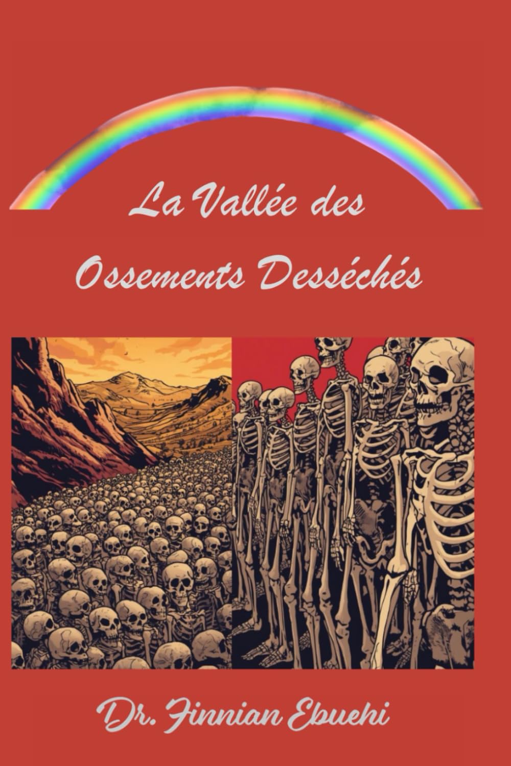 La Vallée des Ossements Desséchés