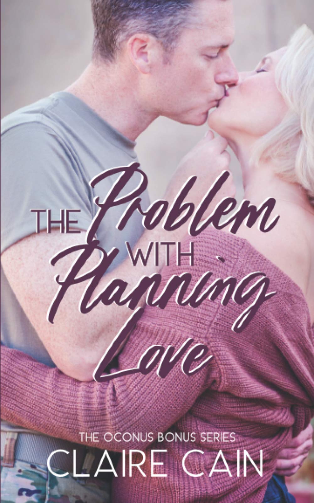 Buy The Problem with Planning Love: A Sweet Military Romance: 1 (The Oconus Bonus) — BookShops.in