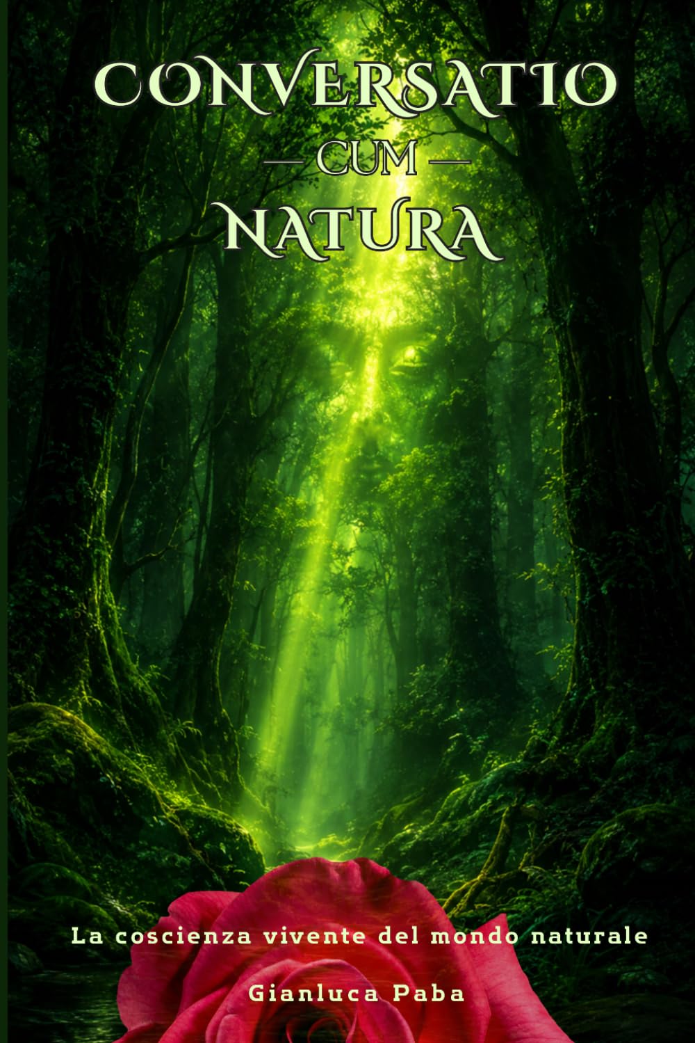 CONVERSATIO — CUM — NATURA: La coscienza vivente del mondo naturale