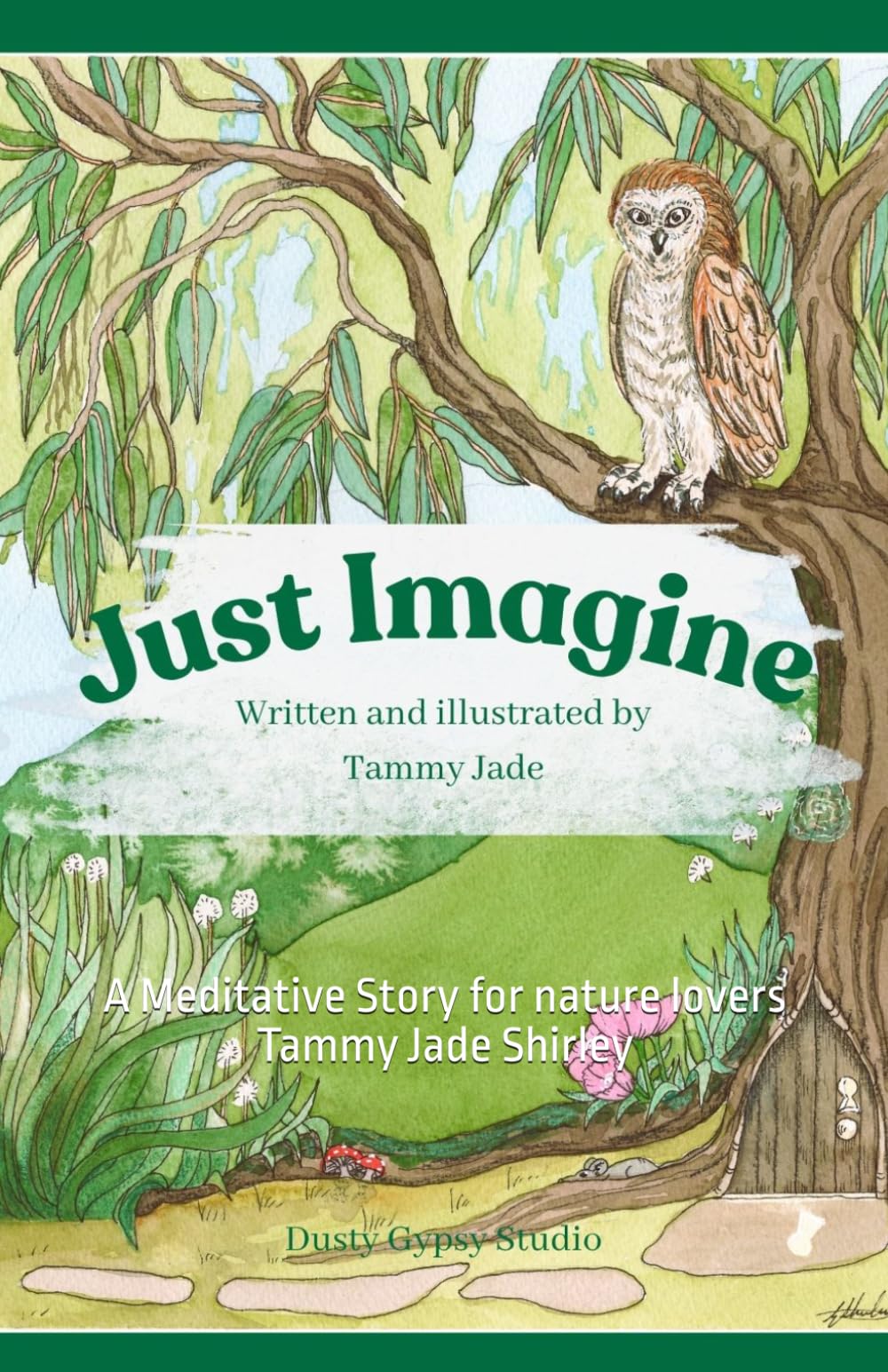 Just Imagine: A Meditative Story for nature lovers