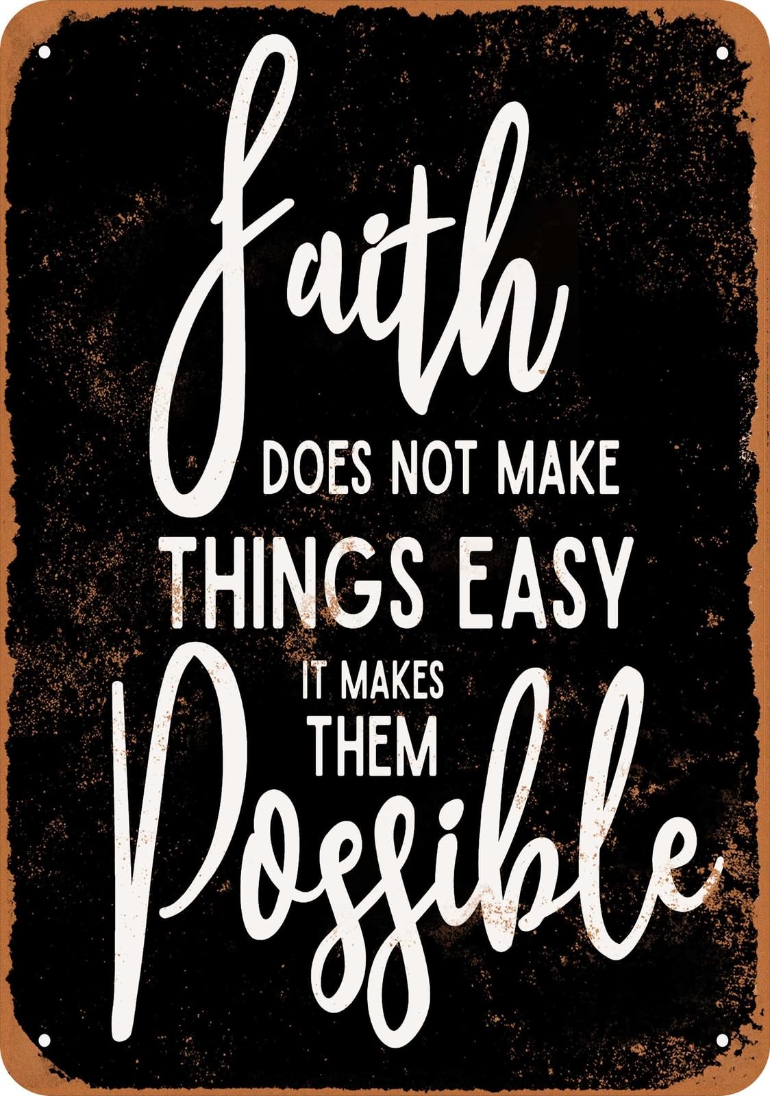 Metal Sign - Faith Makes Things Possible (BLACK) - Vintage Look home decor