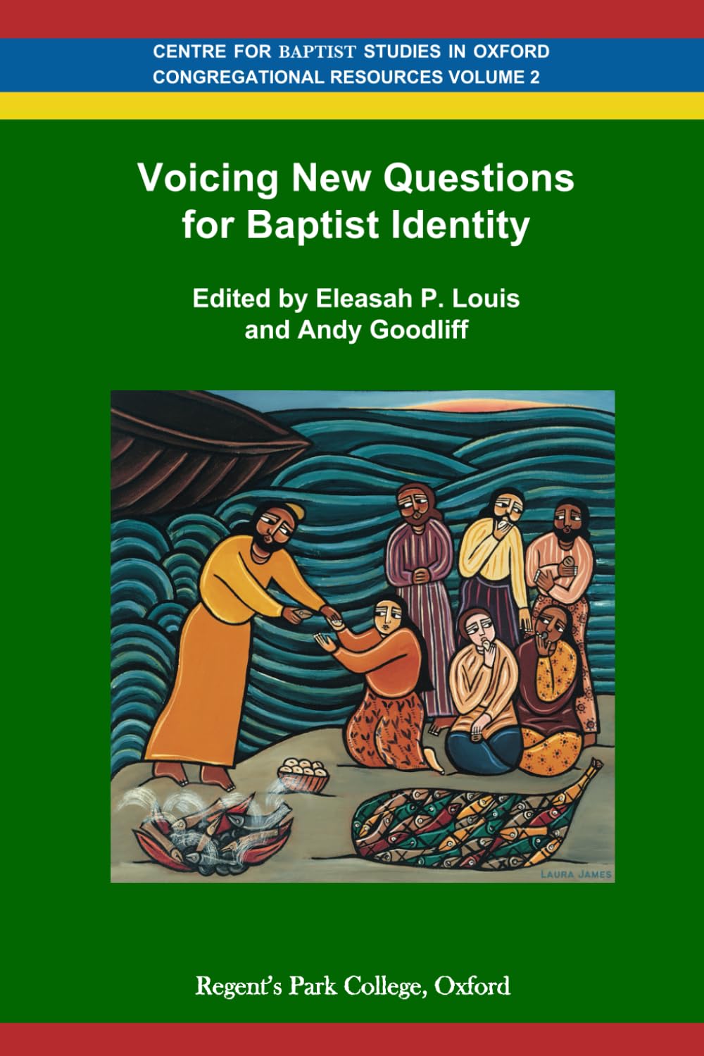 Voicing New Questions for Baptist Identity (Centre for Baptist Studies in Oxford)