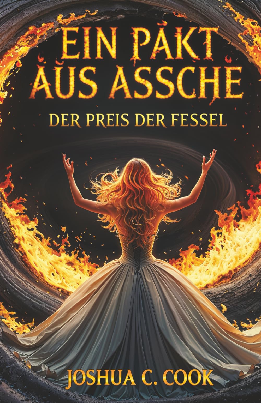 Ein Pakt aus Asche: Der Preis der Fessel (Aus Staub, Asche und Sand)