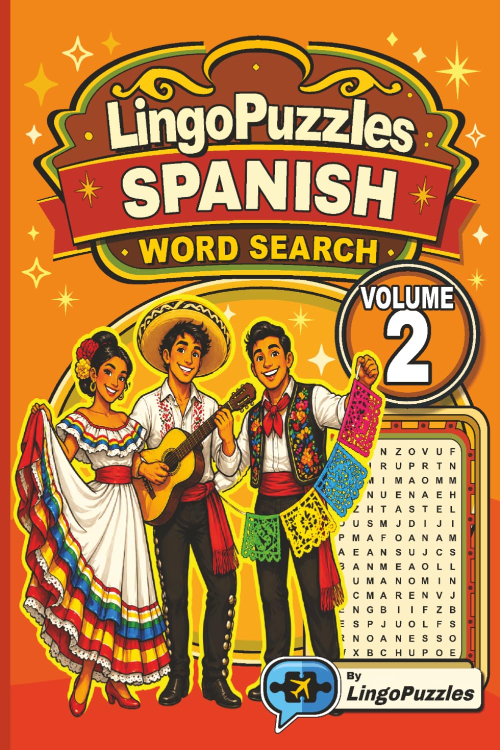LingoPuzzles Spanish Word Search Puzzle Book Featuring Fun Essentials (Volume 2): Master Spanish for Daily Life, Clothing, Food, Home, Family, Travel ... Travel, & Gifts! (Spanish Puzzle Books)