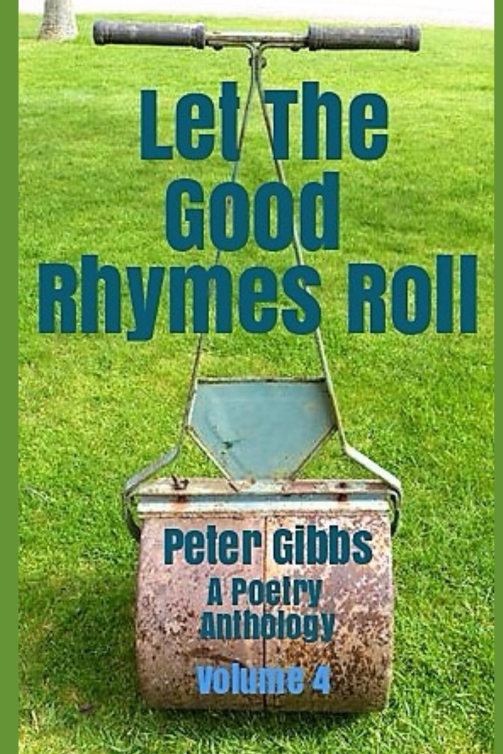 Let The Good Rhymes Roll - Volume Four