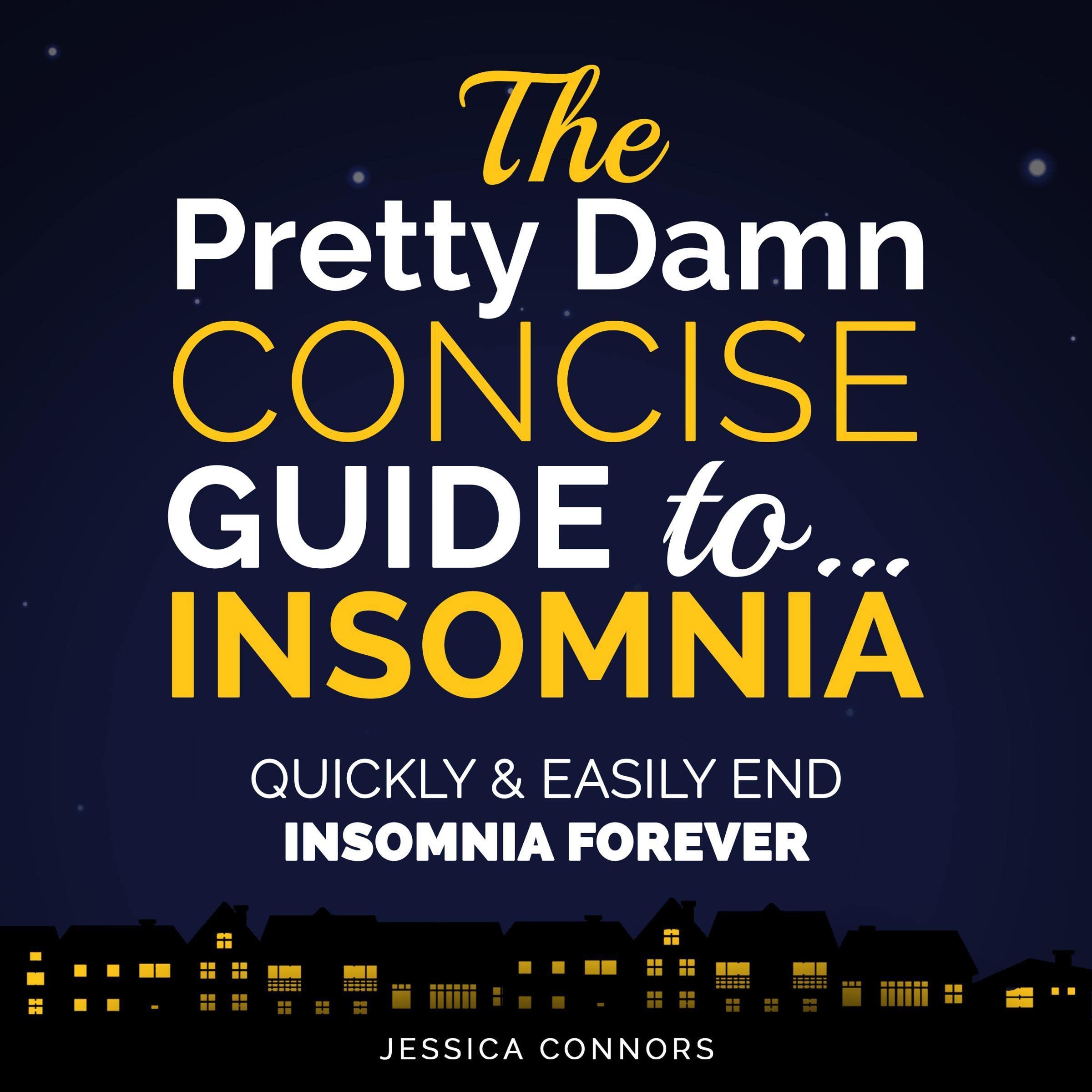 Cover art for The Pretty Damn Concise Guide to...Insomnia